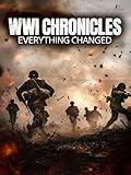 WWI Chronicles: Everything Changed