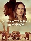 Questa notte parlami dell'Africa