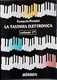 La tastiera elettronica. Volume 1