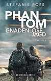 Phantom - Gnadenlose Jagd (German Edition)