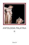 Antologia palatina. Testo greco a fronte. Libri IX-XI (Vol. 3)