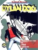 DYLAN DOG - Super Book, n.9 - L'inquilino del terzo piano / Ufo / L'orrore / I vicini di casa