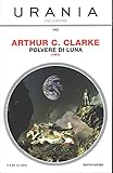 Polvere di Luna (1961) di Arthur C. Clarke - Urania Collezione n. 143 ed. Mondadori