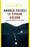 Le strade oscure (I casi di Elia Contini)