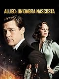 Allied: Un'ombra nascosta