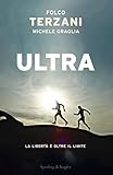 Ultra: La libertà è oltre il limite