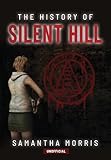 The History of Silent Hill