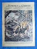La Domenica del Corriere 7 febbraio 1943 WW2 Artiglieria - Russia - Asse Tunisia
