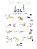 Bau! Cani per tutti i gusti