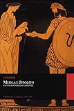 Medea e Ippolito. Con Testo Greco a Fronte (Graphyco Classici Italiani)