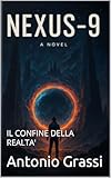 NEXUS-9: IL CONFINE DELLA REALTA'