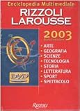 Enciclopedia multimediale Rizzoli Larousse 2003. DVD-ROM