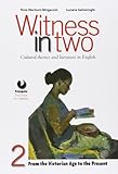 Witness in two. Per le Scuole superiori. Con e-book. Con espansione online [Lingua inglese]: Vol. 2