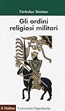 Gli ordini religiosi militari