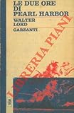 LE DUE ORE DI PEARL HARBOR
