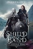 Shield Band (Elven Alliance Book 6) (English Edition)