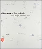 Gianfranco Baruchello. Ediz. illustrata