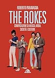 Rokes. Conversazioni su musica, moda, società e costume