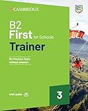 First for Schools Trainer. B2. Student's Book without Answers. With Test & Train Mini. Per le Scuole superiori. Con File audio per il download (Vol. 3)