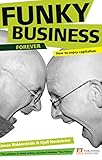 Funky Business Forever: How to Enjoy Capitalism