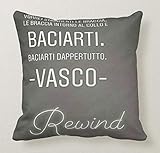Pillow Cuscino Personalizzato 40X40 Frase Vasco Rossi Canzone d'Amore - Rewind - Vorrei STRINGERTI Le Braccia - 1- Cuore Amore Idea Regalo