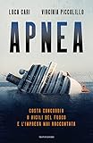 Apnea. Costa Concordia: 8 vigili del fuoco e l'impresa mai raccontata
