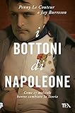 I bottoni di Napoleone. Come 17 molecole hanno cambiato la storia