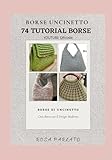 74 TUTORIAL Di Borse All’uncinetto