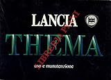 Lancia Thema. Uso e manutenzione.
