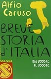 Breve storia d'Italia. Dal 2000 a.C. al 2000 d.C.