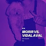 Morir Vs. Vidal Aval