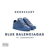 Blue Balenciaga's [Explicit]