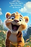 Tommy the Tiger's Big Adventure (English Edition)