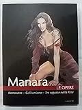 Milo Manara Le opere N 14 Kamasutra - Gulliveriana - Tre ragazze nella rete