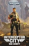 Interceptor City (Warhammer 40,000) (English Edition)