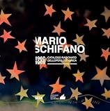 Mario Schifano. Catalogo ragionato dell'opera pittorica 1960-1969: The 1960s: Vol. 1