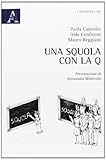 Una squola con la q