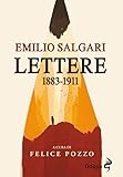 Le lettere di Emilio Salgari. 1883-1911