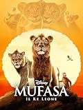 Mufasa: Il Re Leone