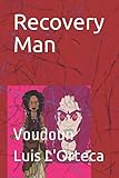 Recovery Man: Voudoun