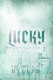 Lucky (Whiteville Series Vol. 2)