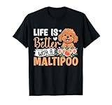 Life Is Better With A Maltipoo Maglietta