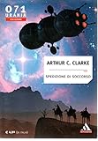 Spedizione di soccorso Arthur Clarke Urania Mondadori 2008