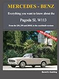 Mercedes-Benz, The SL story, The Pagoda SL: From the 230, 250 and 280SL to the racing and coach-built version