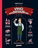 Vino. Manuale per aspiranti intenditori