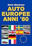 Auto europee anni '80. Ediz. illustrata