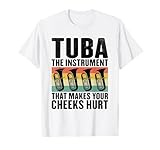 Tuba Lo strumento che fa male alle guance musicista Maglietta