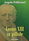 Leone XIII in pillole
