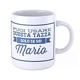 New Indastria Tazza Mug personalizzata con nome Mario Puoi usare questa tazza solo se sei Mario - Tazza per colazione o per arredare