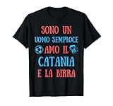 Catania Calcio Uomo Divertente Idea Regalo Tifoso Maglietta